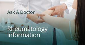 Ask A Doctor - Rheumatology Information - Madison Medical Group